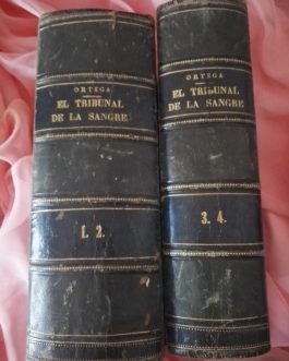 El tribunal de la sangre, magnifica edición 1875 ideal colección.